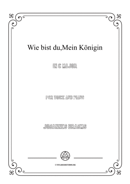 Brahms Wie Bist Du Mein Knigin In C Major For Voice And Piano Sheet Music