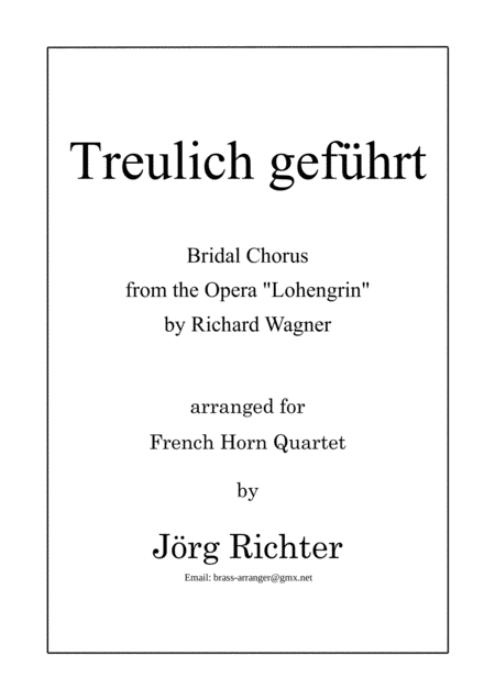 Brautchor Treulich Gefhrt Aus Der Oper Lohengrin Fr Hornquartett Sheet Music