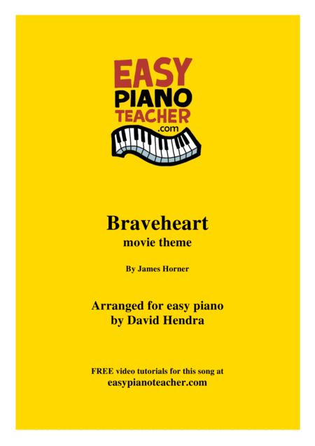 Braveheart Movie Theme Very Easy Piano With Free Video Tutorials Sheet Music