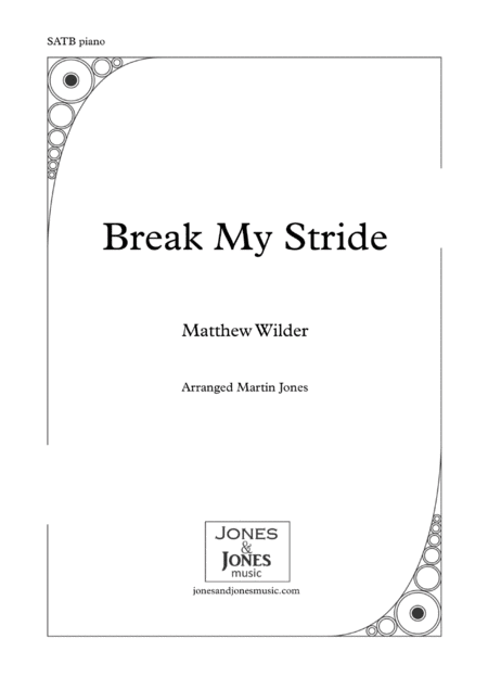 Break My Stride Satb Choir And Piano Sheet Music