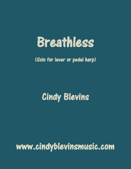 Breathless Original Solo For Lever Or Pedal Harp From My Book Melodic Meditations Iii Sheet Music