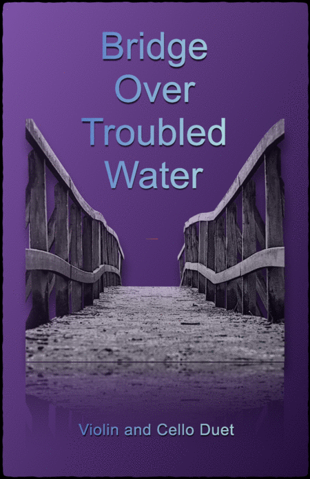 Bridge Over Troubled Water Violin And Cello Duet Sheet Music