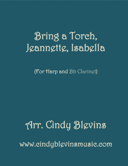 Bring A Torch Jeannette Isabella Arranged For Harp And Bb Clarinet Sheet Music