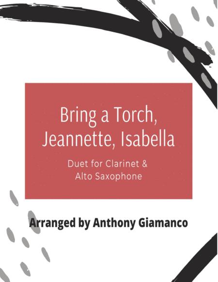 Bring A Torch Jeannette Isabella Duet For Clarinet And Alto Saxophone Sheet Music