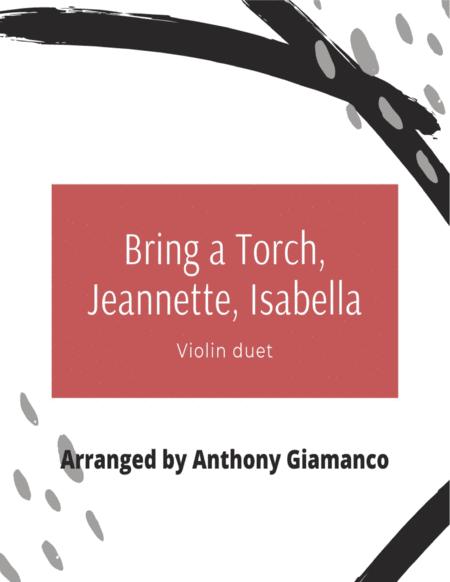 Free Sheet Music Bring A Torch Jeannette Isabella Violin Duet