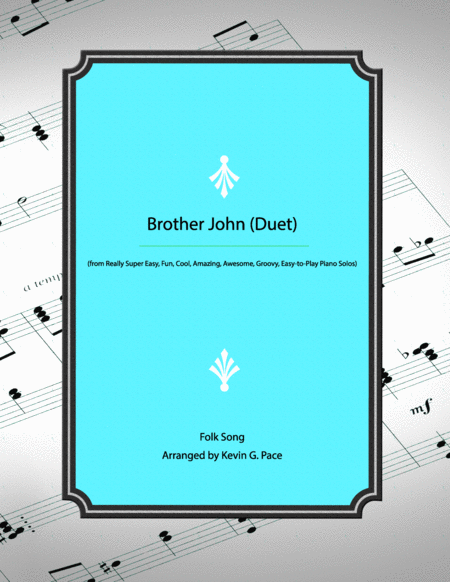 Free Sheet Music Brother John Easy Piano Duet
