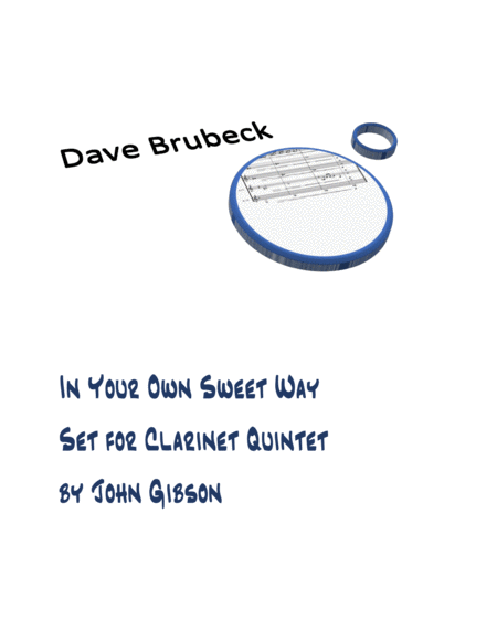 Brubeck In Your Own Sweet Way For 5 Clarinets Sheet Music