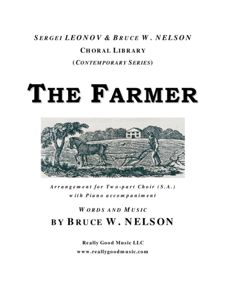 Bruce W Nelson The Farmer Two Part Choirs A Arrangement With Piano Accompaniment Sheet Music