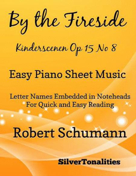 By The Fireside Kinderscenen Opus 15 Number 8 Easy Piano Sheet Music Sheet Music