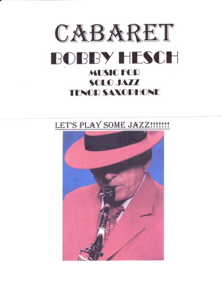 Free Sheet Music Cabaret For Solo Jazz Tenor Saxophone