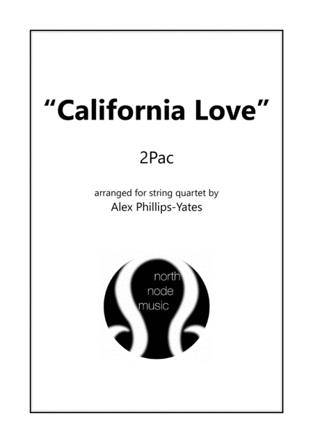 Free Sheet Music California Love By 2pac String Quartet
