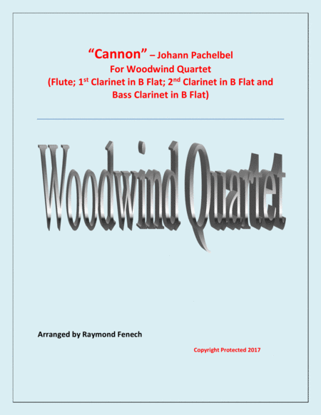 Cannon J Pachelbel 1653 1706 For Woodwind Quartet Flute 2 B Flat Clarinets And Bass Clarinet Sheet Music