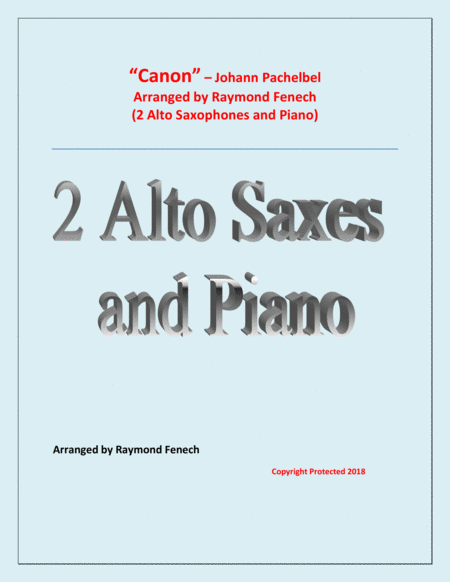 Canon Johann Pachebel 2 Alto Saxes And Piano Intermediate Advanced Intermediate Level Sheet Music