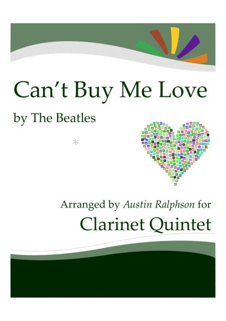 Free Sheet Music Cant Buy Me Love Clarinet Quintet