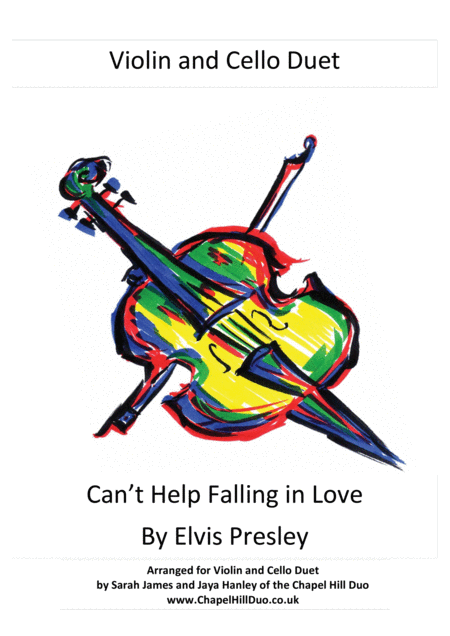 Cant Help Falling In Love By Elvis Presley Violin Cello Arrangement By The Chapel Hill Duo Sheet Music