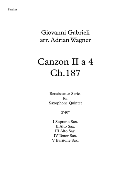 Free Sheet Music Canzon Ii A 4 Ch 187 Giovanni Gabrieli Saxophone Quintet Arr Adrian Wagner