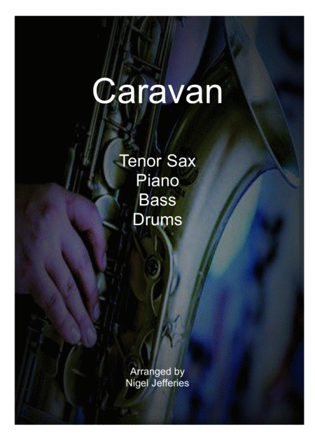 Caravan Featured In Sophisticated Ladies Arranged For Jazz Quartet Sheet Music