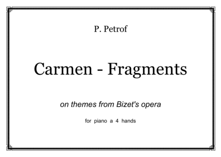 Carmen Fragments On Themes From Bizets Opera For Piano 4 Hands Sheet Music