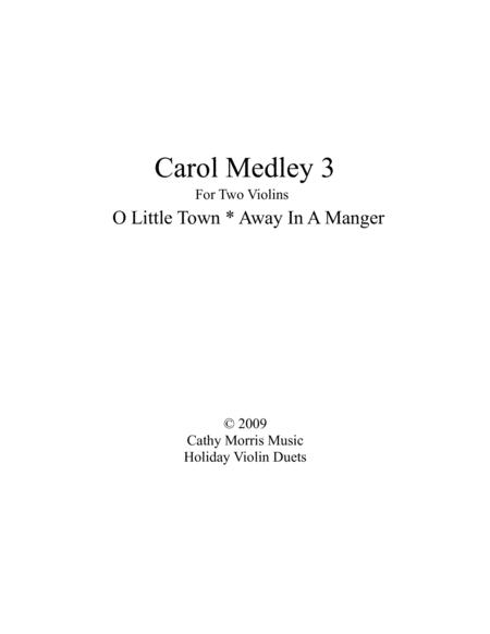 Carol Medley 3 Violin Duo O Little Town Of Bethlehem Away In A Manager Sheet Music