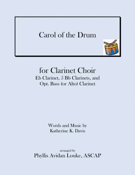 Carol Of The Drum For Clarinet Choir Aka Little Drummer Boy Sheet Music