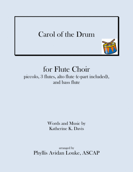 Carol Of The Drum For Flute Choir Aka Little Drummer Boy Sheet Music