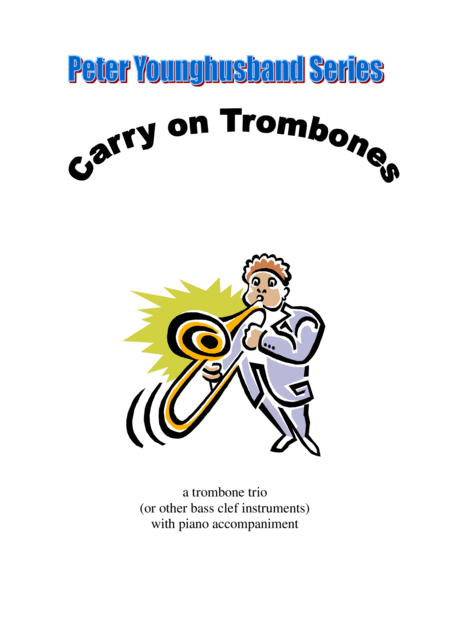 Free Sheet Music Carry On Trombones Trio