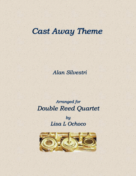 Free Sheet Music Cast Away Theme For Double Reed Quartet