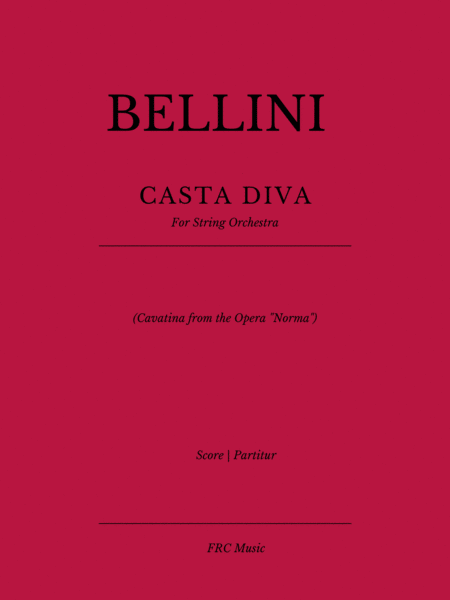 Casta Diva Cavatina From Norma For String Orchestra Sheet Music