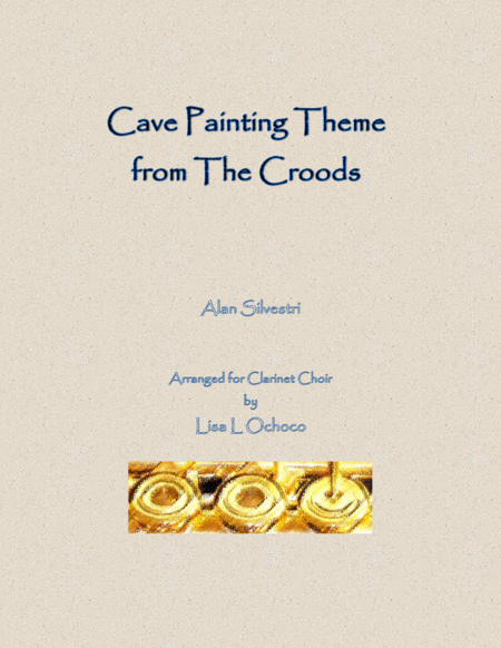 Cave Painting Theme From The Croods For Clarinet Choir Sheet Music