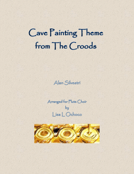 Cave Painting Theme From The Croods For Flute Choir Sheet Music