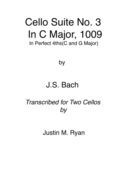 Cello Suite No 3 Bwv 1009 1 6 In Perfect 4ths C And G Major Sheet Music