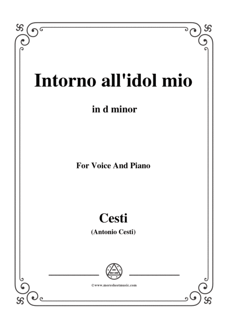 Cesti Intorno All Idol Mio From Orontea In D Minor For Voice And Piano Sheet Music