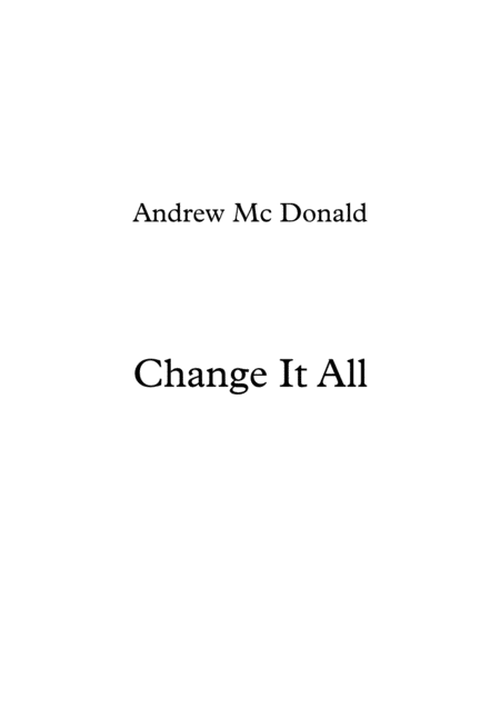 Change It All Sheet Music