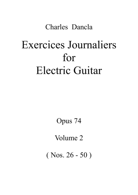Free Sheet Music Charles Dancla Exercices Journaliers For Electric Guitar Opus 74 Volume 2 Nos 26 50