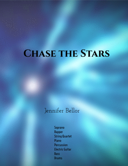 Chase The Stars 2015 Soprano Rapper Flute Bass Clarinet String Quartet Percussion Electric Guitar Bass Drums Sheet Music