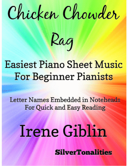 Chicken Chowder Rag Easiest Piano Sheet Music For Beginner Pianists Sheet Music