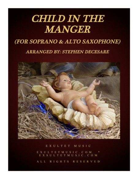 Free Sheet Music Child In The Manger Duet For Soprano And Alto Saxophone