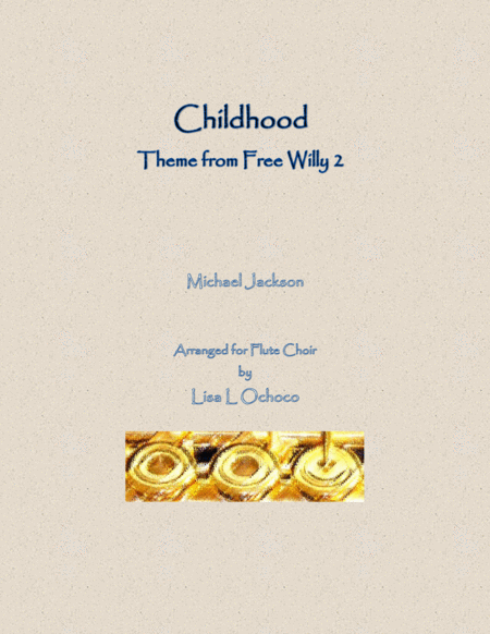 Childhood Theme From Free Willy 2 For Flute Choir Sheet Music