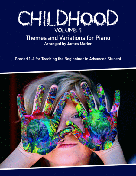 Childhood Volume 1 Themes And Variations For Solo Piano Sheet Music