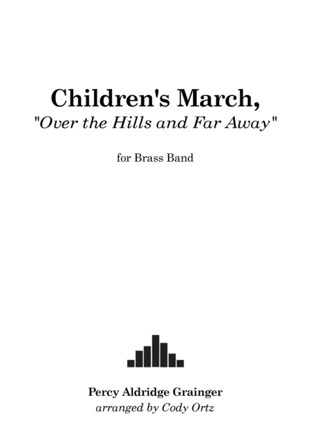 Free Sheet Music Childrens March Over The Hills And Far Away For Brass Band
