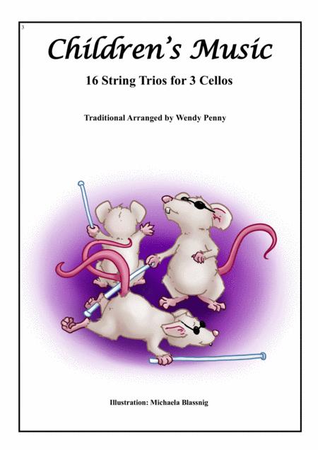 Childrens Music 16 String Trios For 3 Cellos Sheet Music