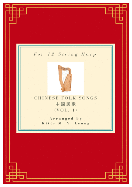 Free Sheet Music Chinese Folk Songs Vol 1 12 String Lap Harp