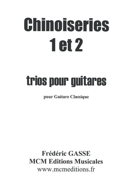 Free Sheet Music Chinoiseries 1 Et 2 Trios Pour Guitares