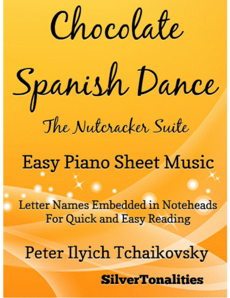 Chocolate Spanish Dance The Nutcracker Suite Easy Piano Sheet Music Sheet Music