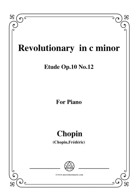 Chopin Etude Op 10 No 12 In C Minor Revolutionary For Piano Sheet Music