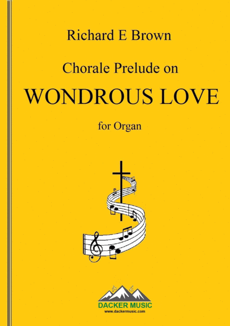 Chorale Prelude On Wondrous Love Sheet Music