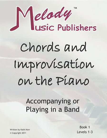 Free Sheet Music Chords Improvisation On The Piano Accompanying Or Playing In A Band Book 1 Ages 10 Adult