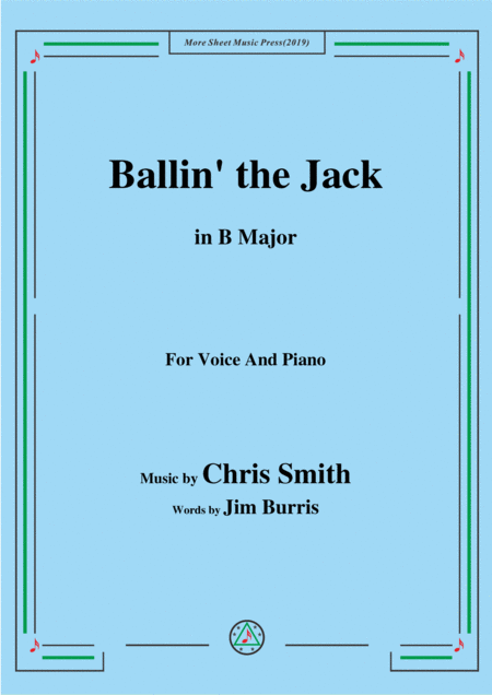 Chris Smith Ballin The Jack In B Major For Voice Piano Sheet Music