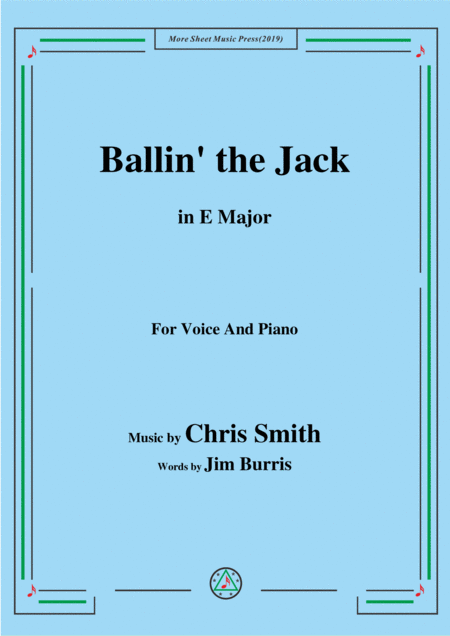 Chris Smith Ballin The Jack In E Major For Voice Piano Sheet Music