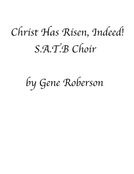 Free Sheet Music Christ Is Risen Indeed Satb